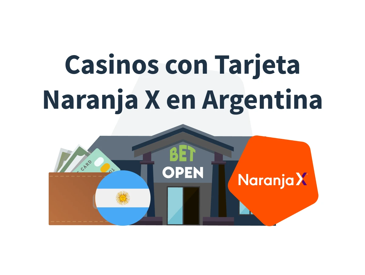 Casinos con Tarjeta Naranja X