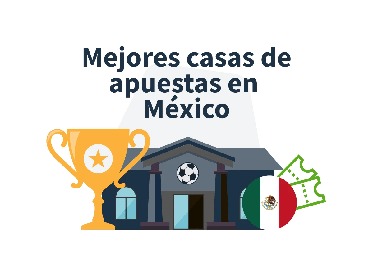 Top mejores casas de apuestas deportivas en México
