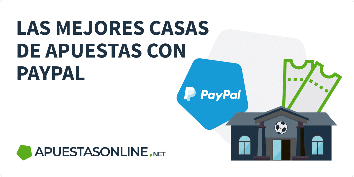 Mejores casas de apuestas con PayPal en España 2023