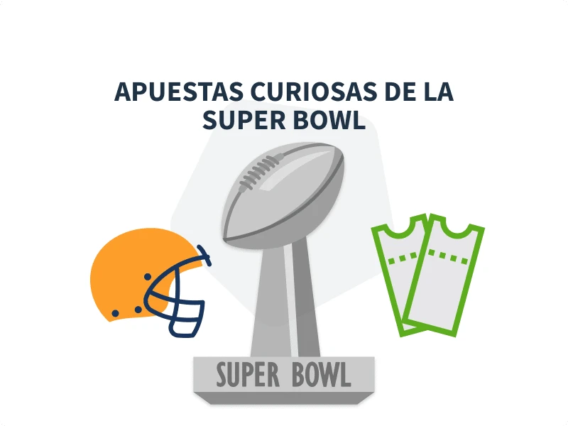 Apuestas curiosas de la Super Bowl