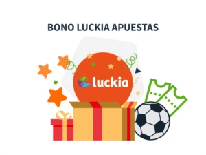 bono bienvenida luckia apuestas