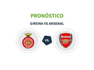 Imagen destacada pronóstico de apuestas partido de Champions entre el Girona y el Arsenal