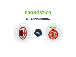 Imagen destacada pronóstico de apuestas partido de Champions entre el Milan y el Girona