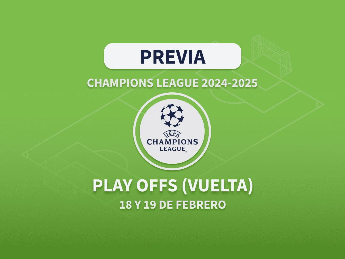 Previa y Apuestas: 1/16 de Final | Champions League 2024/25 (Vuelta)