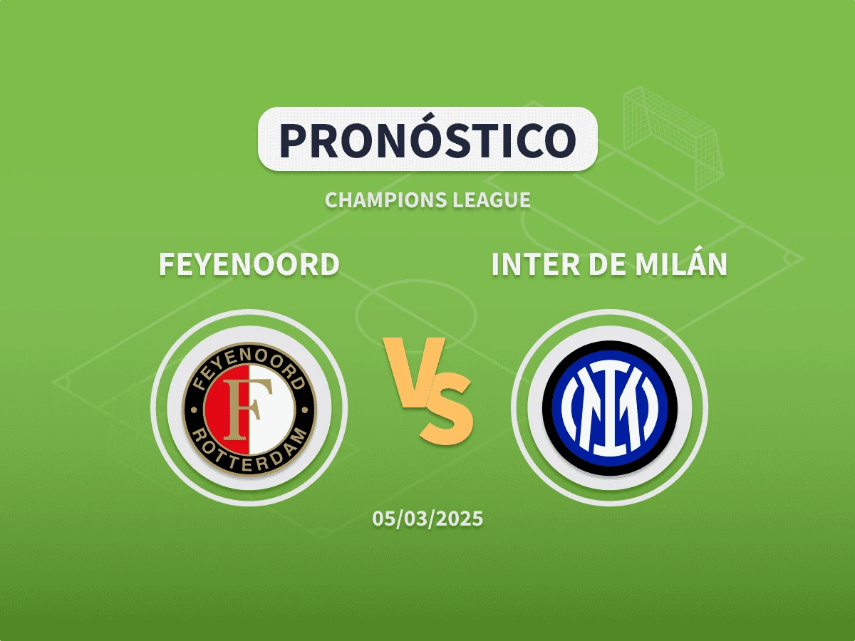 Pronóstico Feyenoord vs Inter (05/03/2025)
