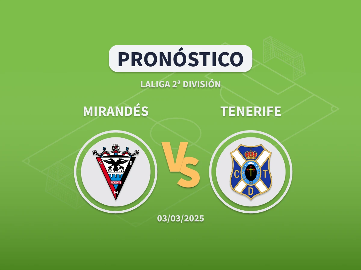 Pronóstico Mirandés vs Tenerife (03/03/2025)