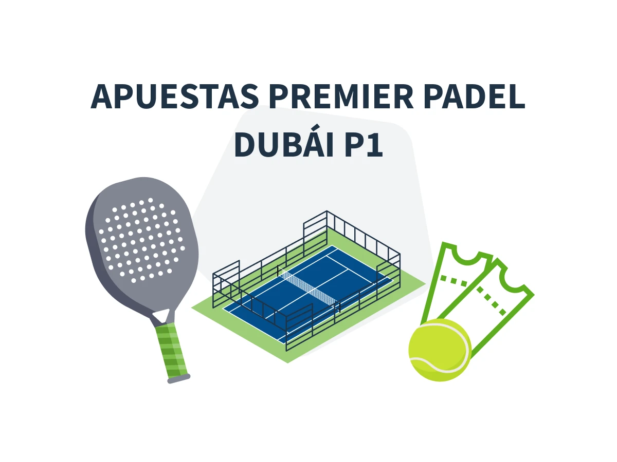 Imagen destacada apuestas al torneo de Premier Padel Dubai P1