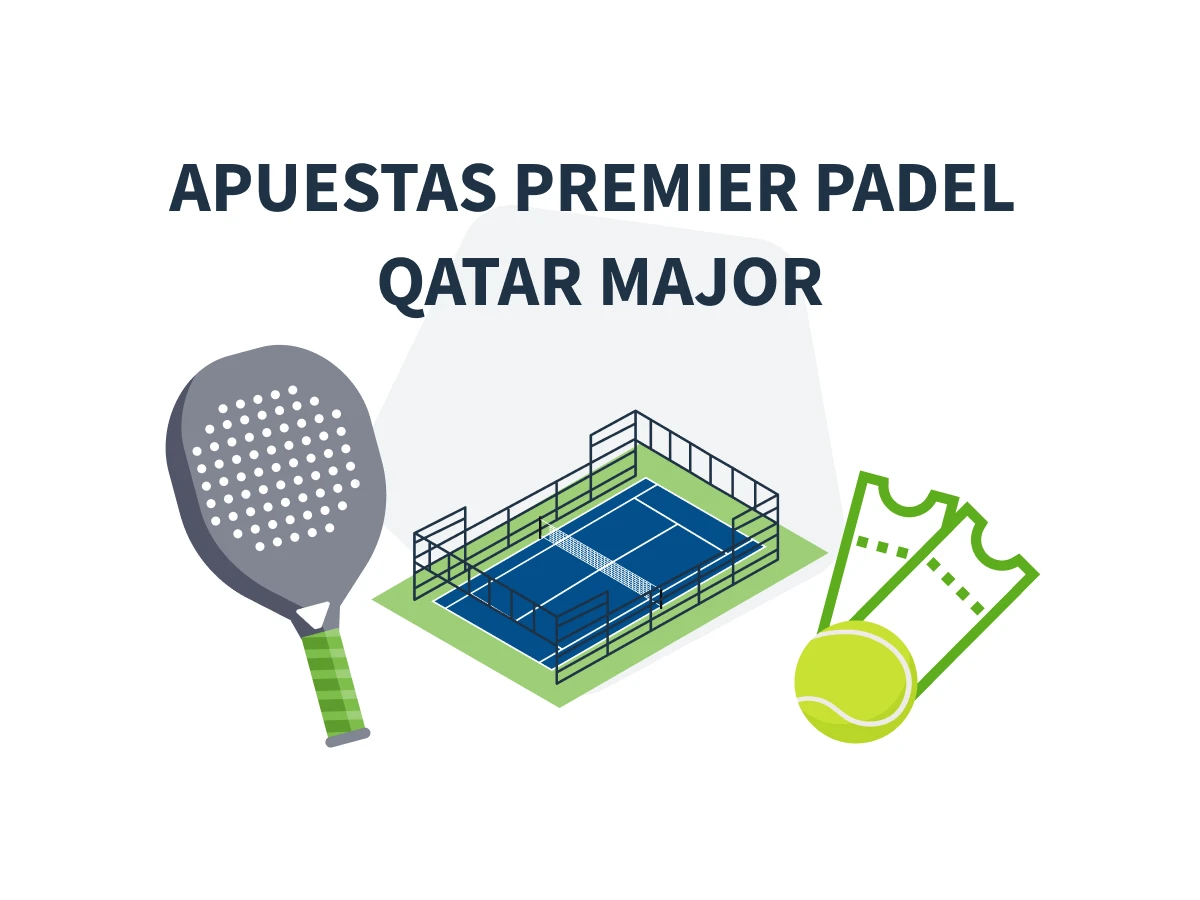 Apuestas Premier Padel – Qatar Major 2025