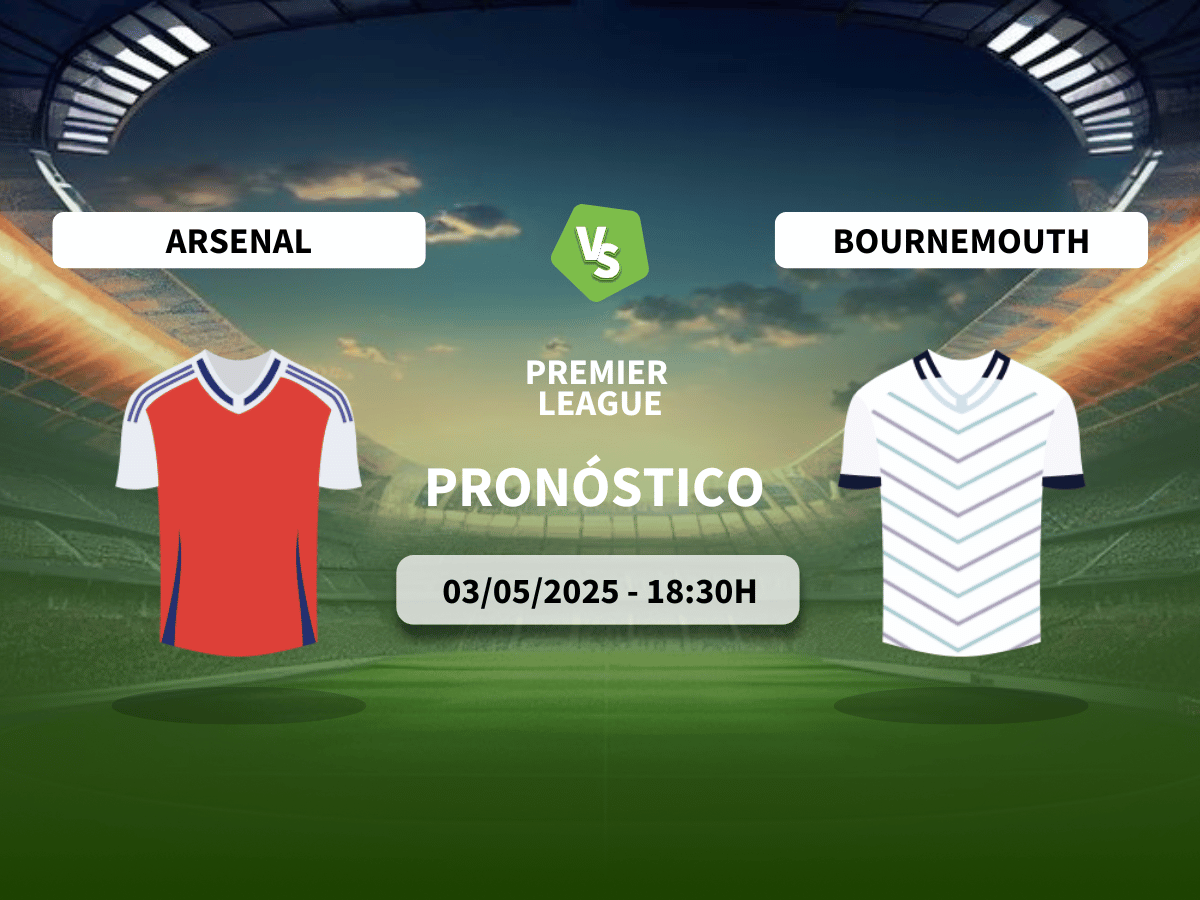 Pronóstico Arsenal FC vs AFC Bournemouth (03/05/2025)