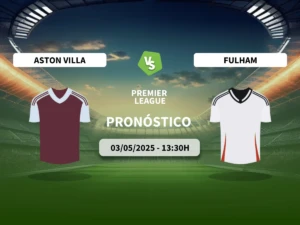 Pronóstico Aston Villa vs Fulham FC (03/05/2025)