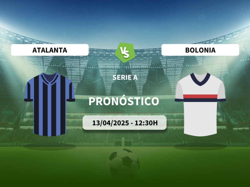 Pronóstico Atalanta vs Bolonia (13/04/2025)