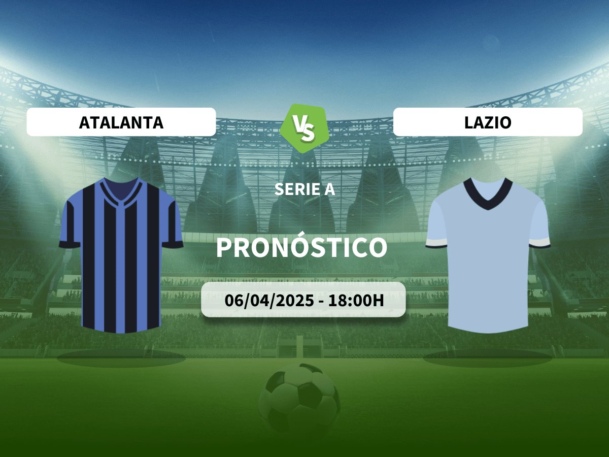 Pronóstico Atalanta vs Lazio (06/04/25)