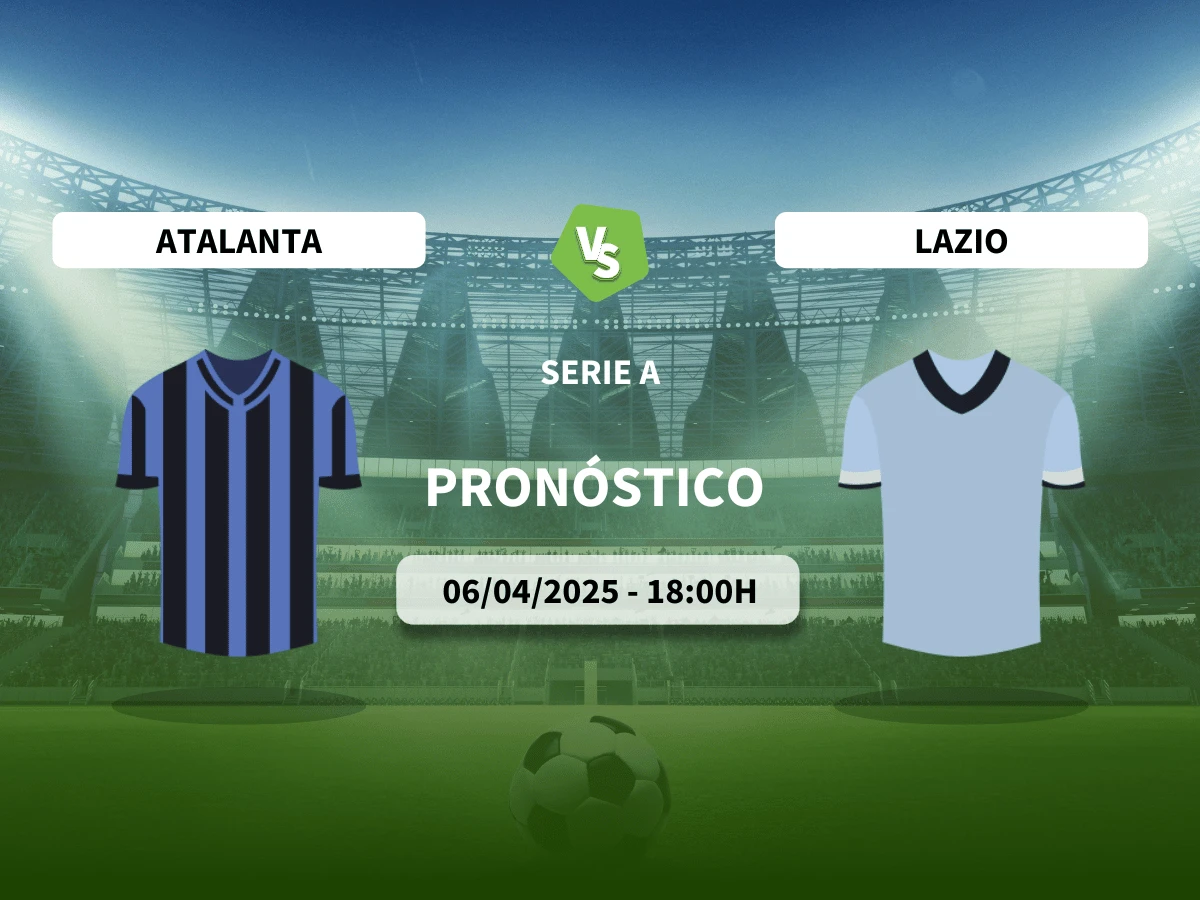 Pronóstico Atalanta – Lazio (06/04/25) | Serie A