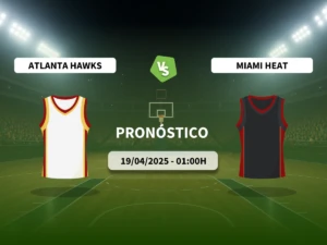 Pronóstico Atlanta Hawks vs Miami Heat (19/04/2025)