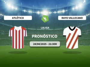 Pronóstico Atlético de Madrid vs Rayo Vallecano (24/04/2025)