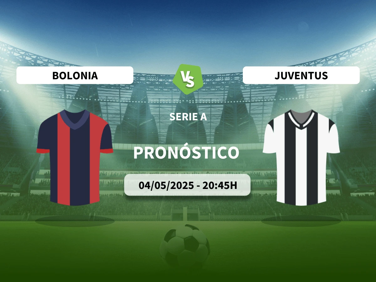 Pronóstico Bolonia – Juventus (04/05/25) | Serie A