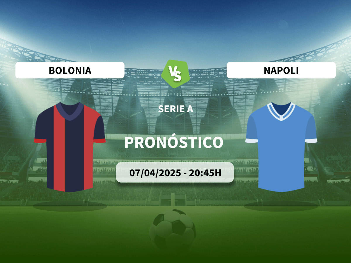 Pronóstico Bolonia vs Napoli (07/04/25)