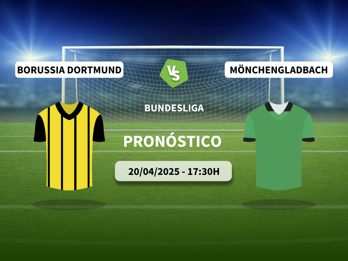 Pronóstico Borussia Dortmund vs Borussia Mönchengladbach (20/04/2025)