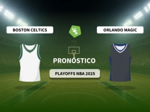 Pronóstico Boston Celtics vs Orlando Magic (Playoffs NBA 2025)