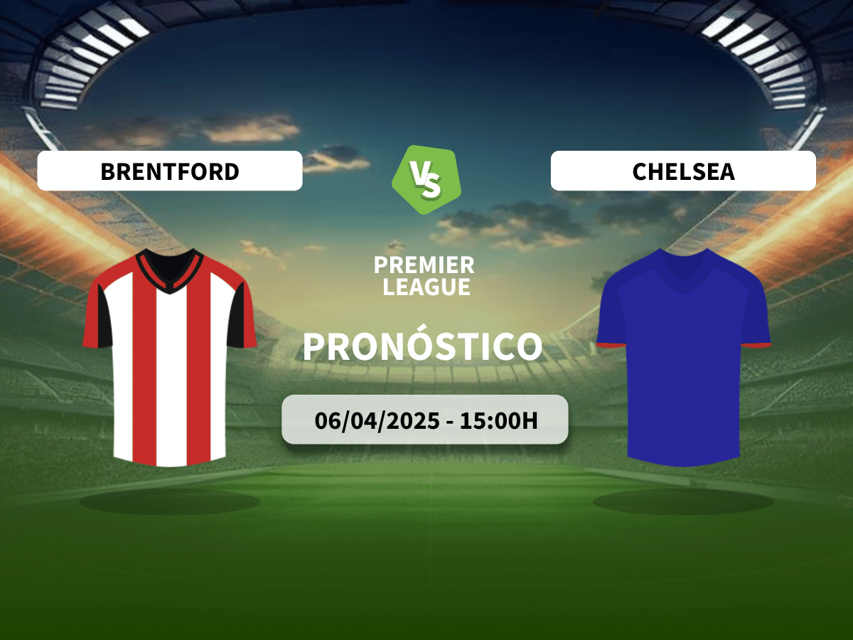 Pronóstico Brentford vs Chelsea (06/04/25)
