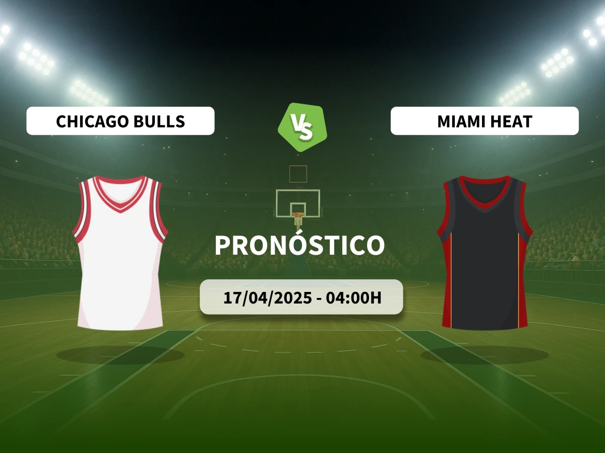 Pronóstico Chicago Bulls – Miami Heat (17/04/25) | Play-In NBA