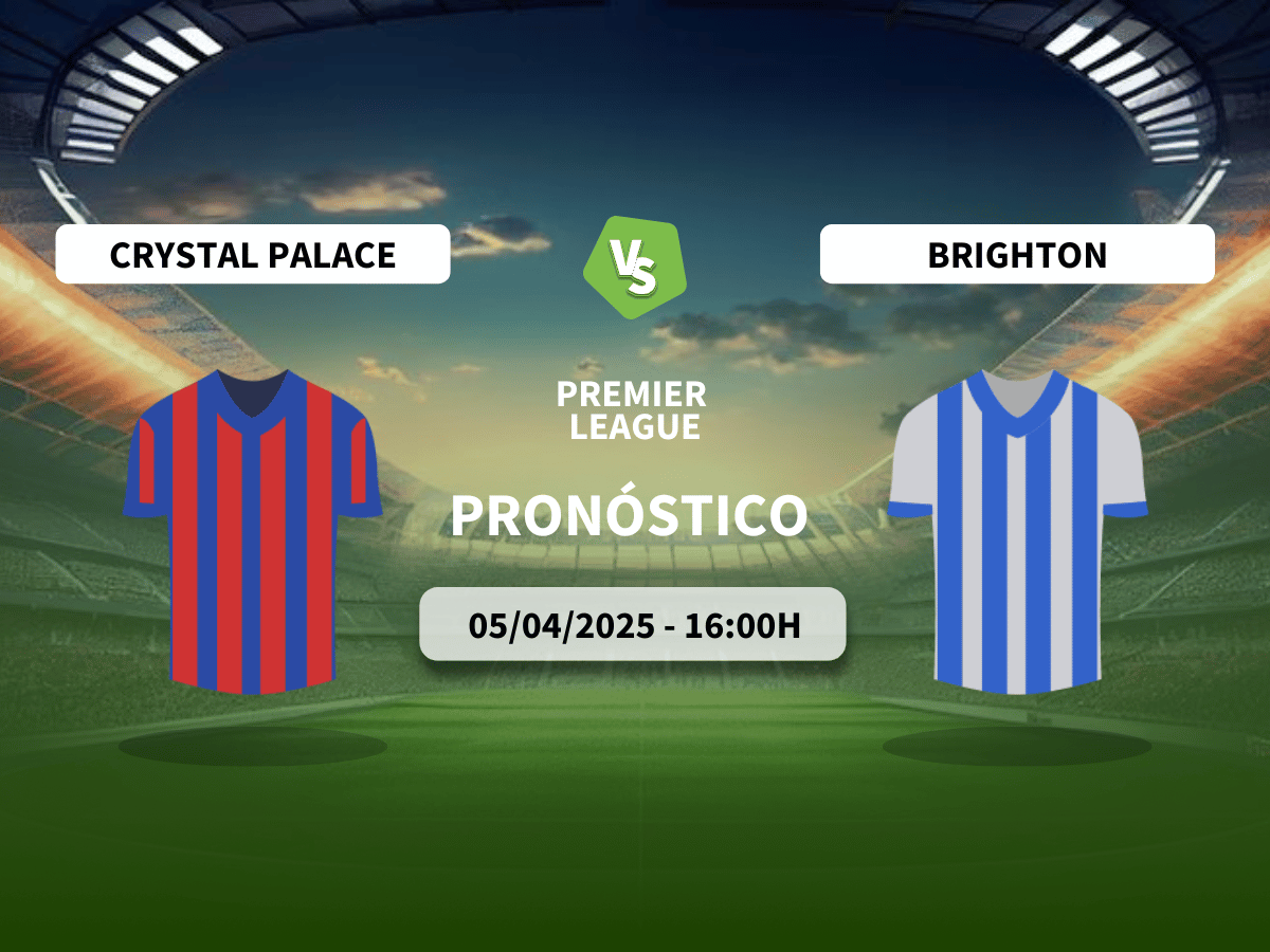 Pronóstico Crystal Palace vs Brighton & Hove Albion (05/04/25)