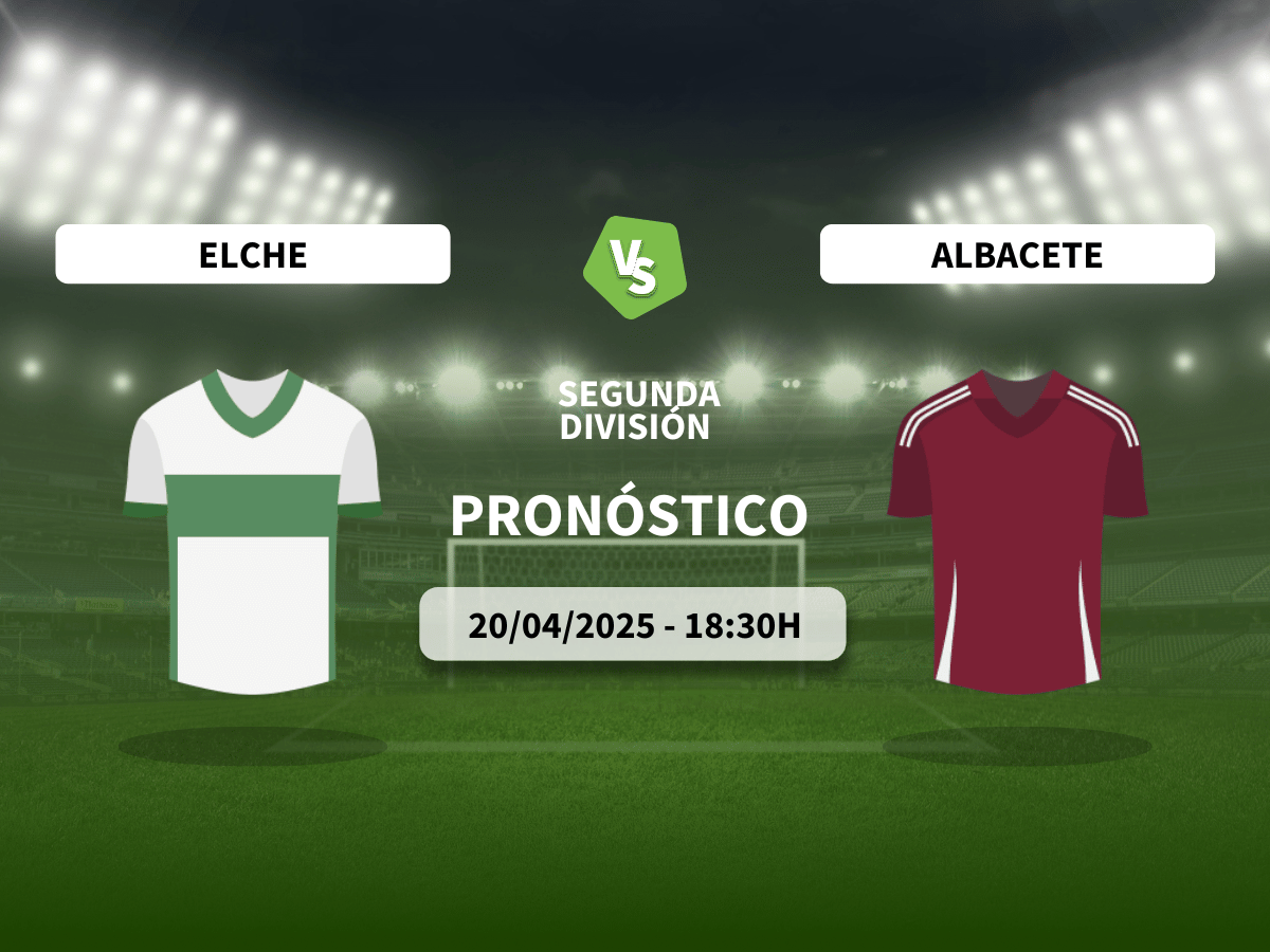 Pronóstico Elche CF vs Albacete Balompié (20/04/2025)