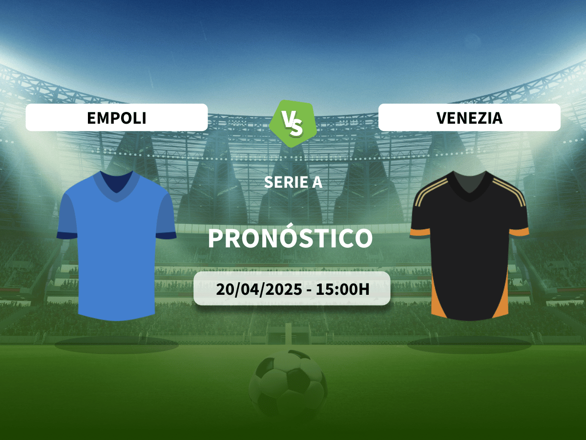 Pronóstico Empoli vs Venezia (20/04/2025)