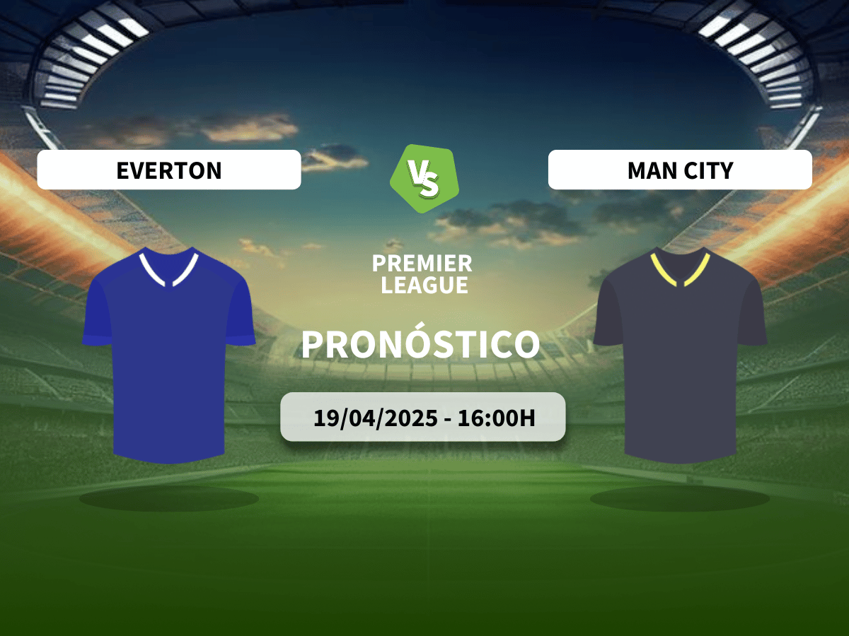 Pronóstico Everton FC vs Manchester City (19/04/2025)