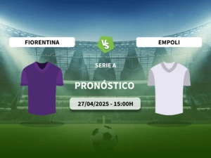 Pronóstico Fiorentina vs Empoli (27/04/2025)