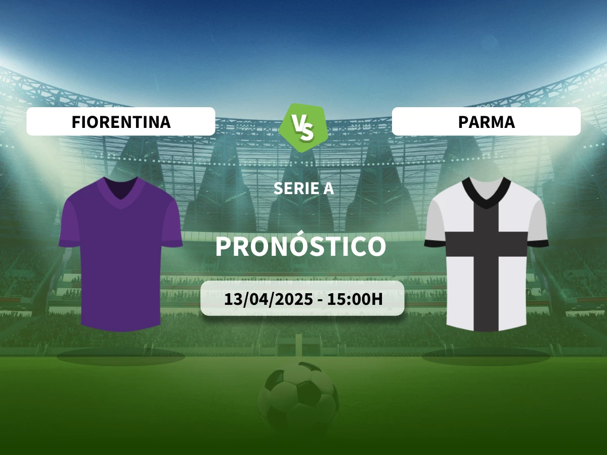 Pronóstico Fiorentina – Parma (13/04/25) | Serie A