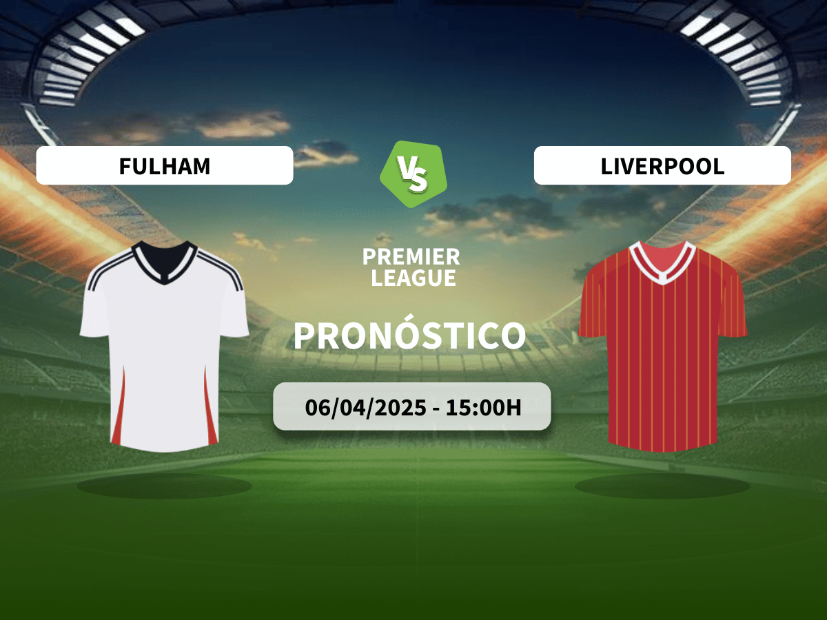 Pronóstico Fulham vs Liverpool (06/04/25)