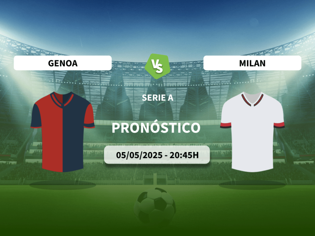 Pronóstico Genoa vs Milan (05/05/2025)
