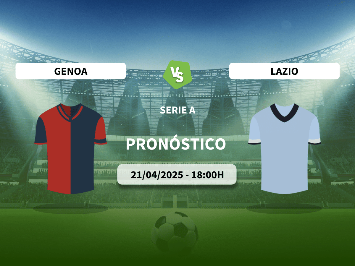 Pronóstico Genoa vs Lazio (21/04/2025)