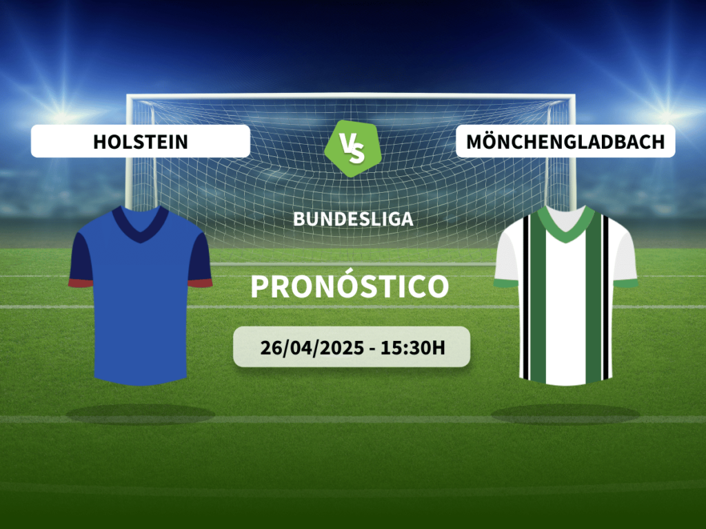 Pronóstico Holstein Kiel vs Borussia Mönchengladbach (26/04/2025)