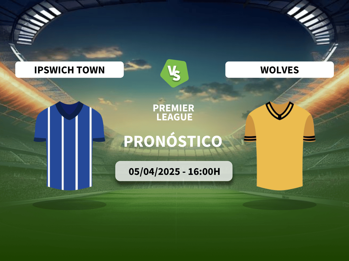 Pronóstico Ipswich Town vs Wolverhampton Wanderers (05/04/25)