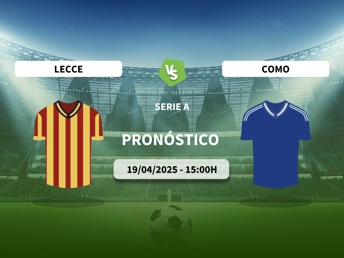 Pronóstico Lecce vs Como (19/04/2025)
