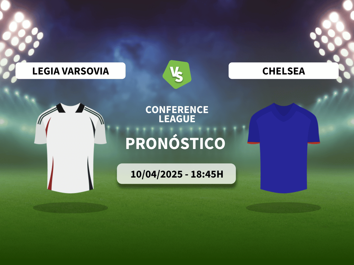 Pronóstico Legia Varsovia vs Chelsea (10/04/25)