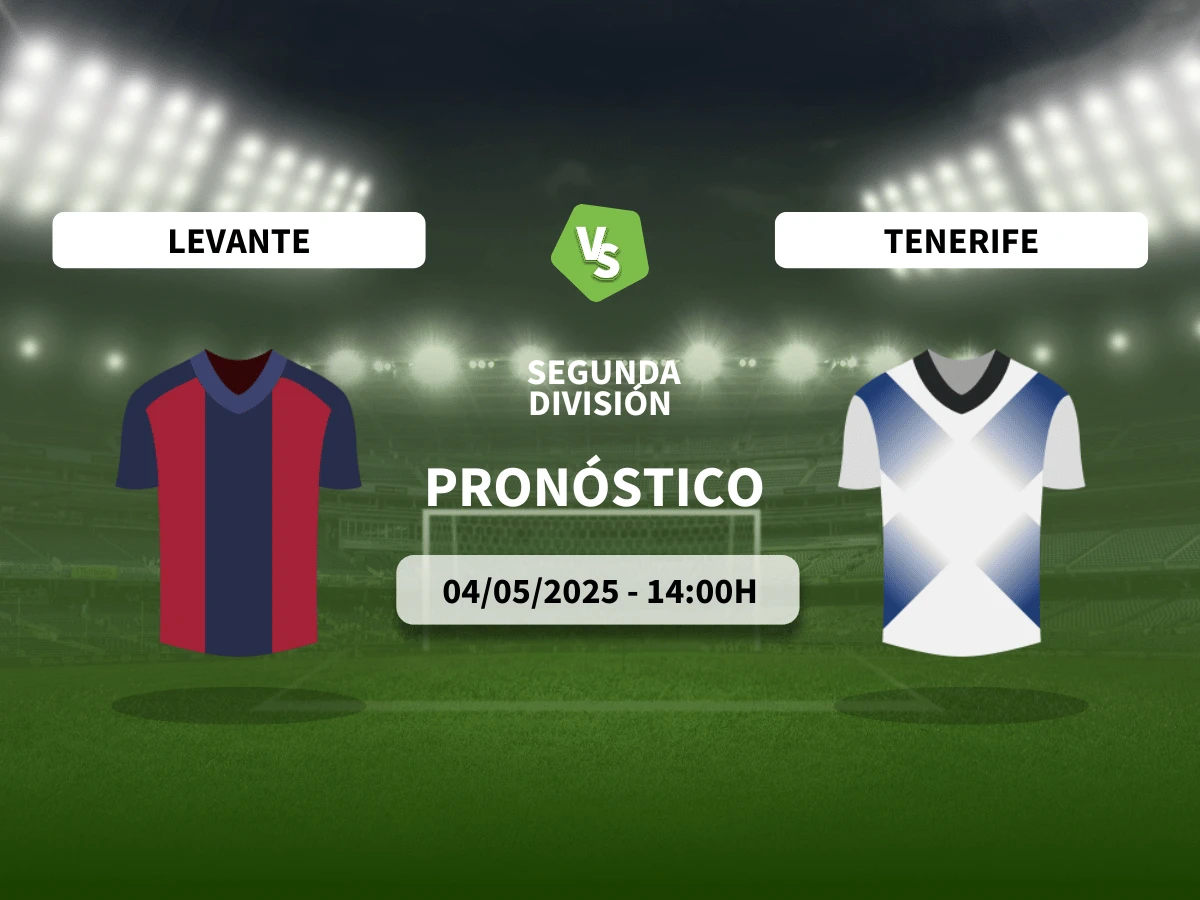 Pronóstico al Levante UD vs CD Tenerife (04/05/25) | LaLiga Hypermotion