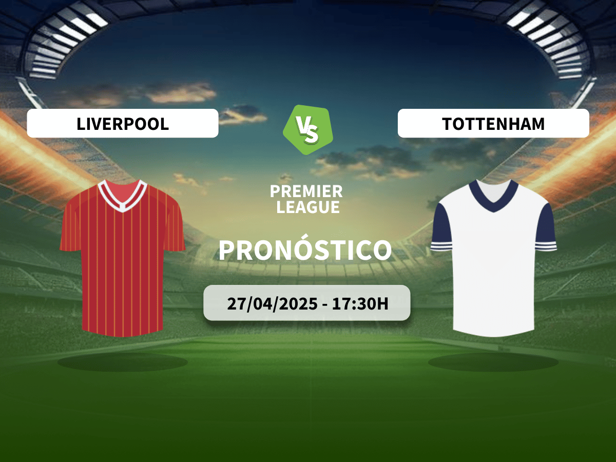 Pronóstico Liverpool vs Tottenham Hotspur (27/04/2025)