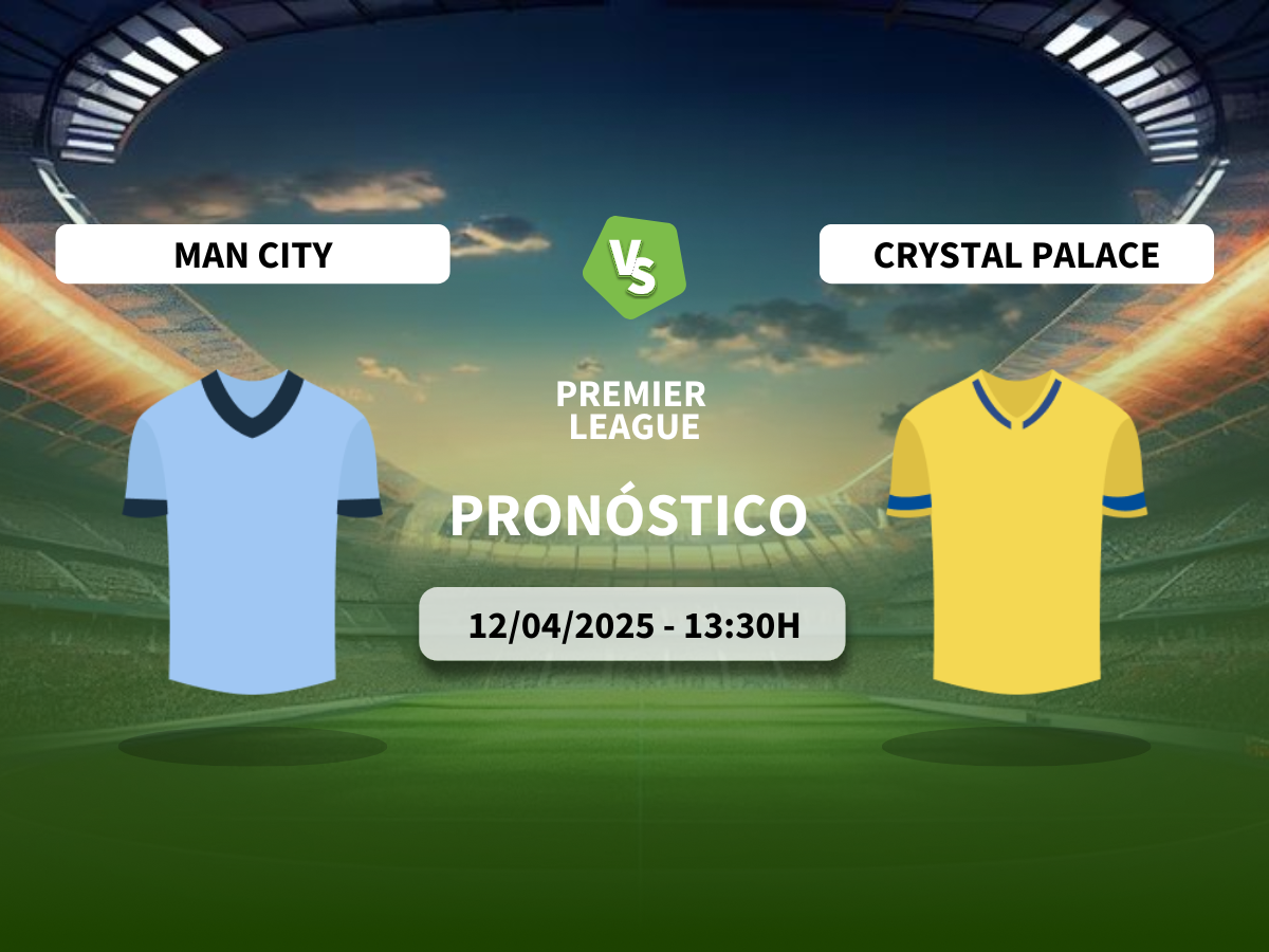Pronóstico Manchester City vs Crystal Palace (12/04/2025)