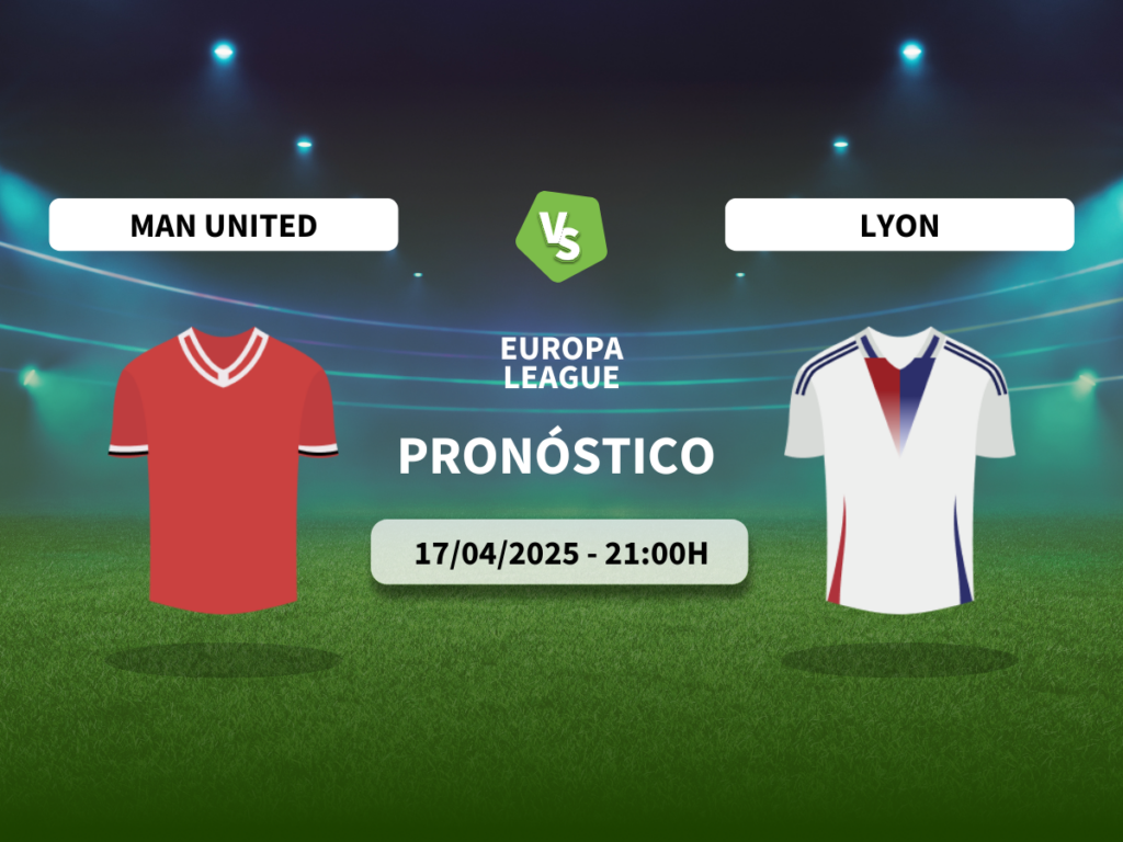 Pronóstico Manchester United FC vs Lyon (17/04/2025)