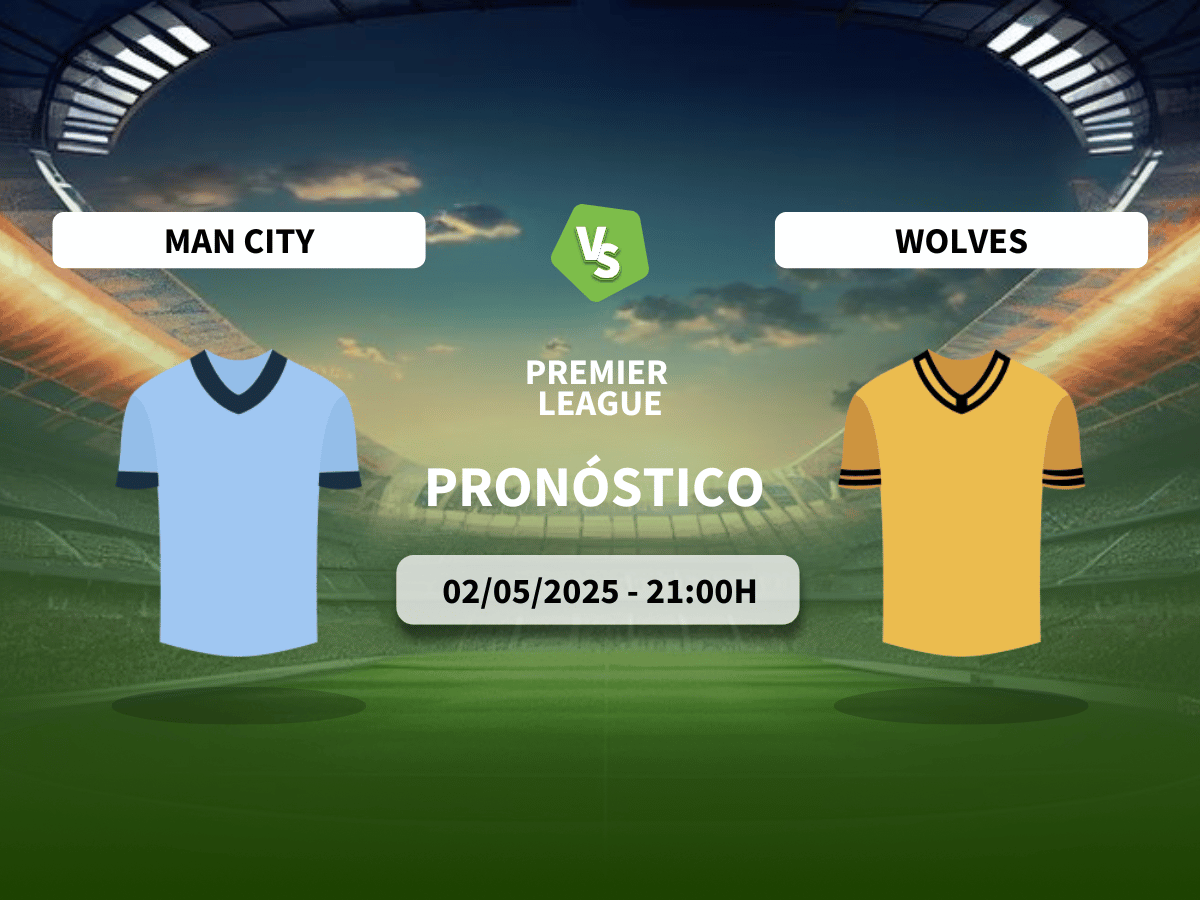 Pronóstico Manchester City vs Wolverhampton Wanderers (02/05/2025)