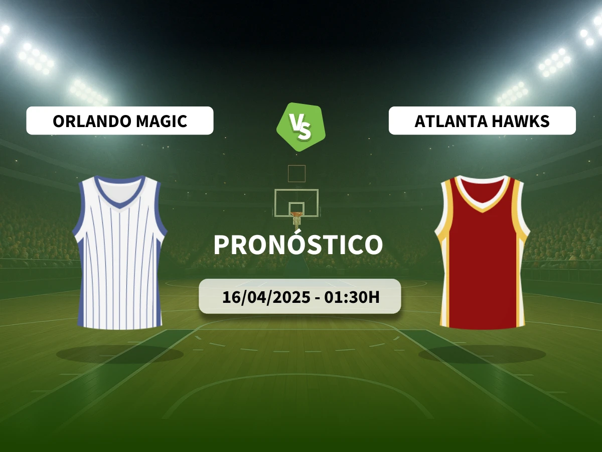 Pronóstico Orlando Magic – Atlanta Hawks (16/04/25) | Play-In NBA