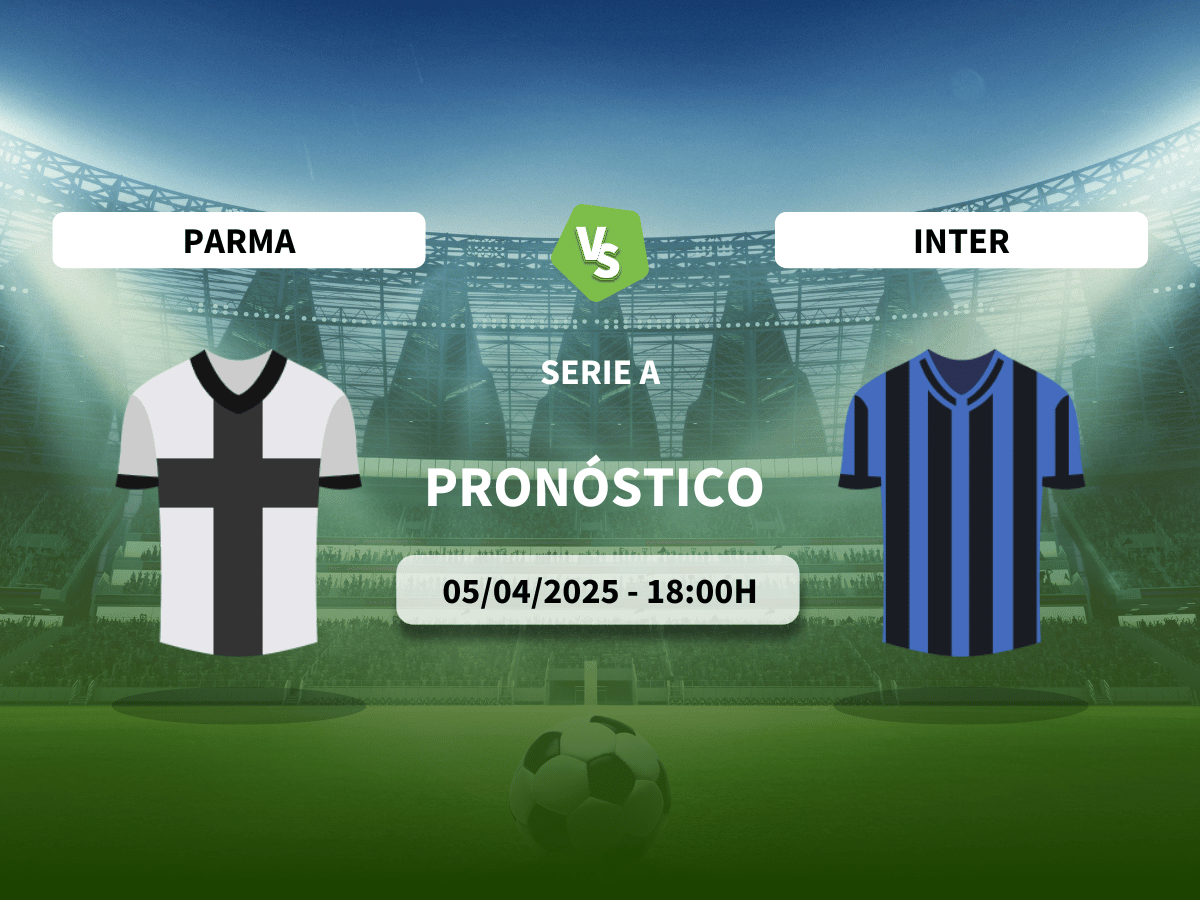 Pronóstico Parma vs Inter de Milán (05/04/25)