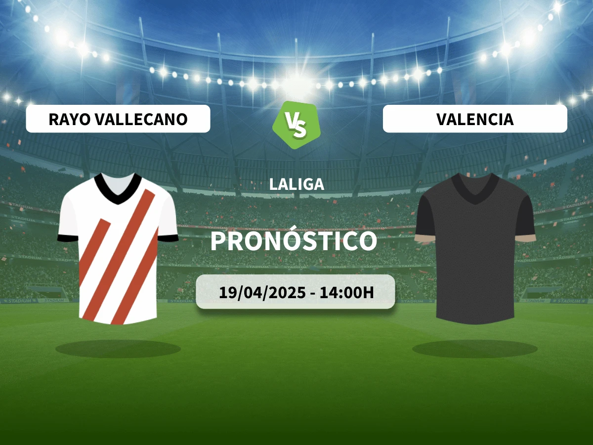 Pronóstico Rayo Vallecano – Valencia (19/04/25) | LaLiga