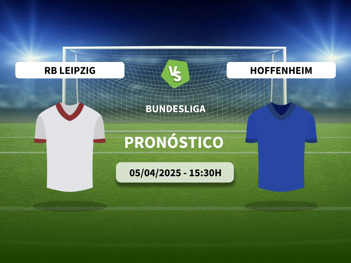 Pronóstico Leipzig – Hoffenheim (05/04/25) | Bundesliga