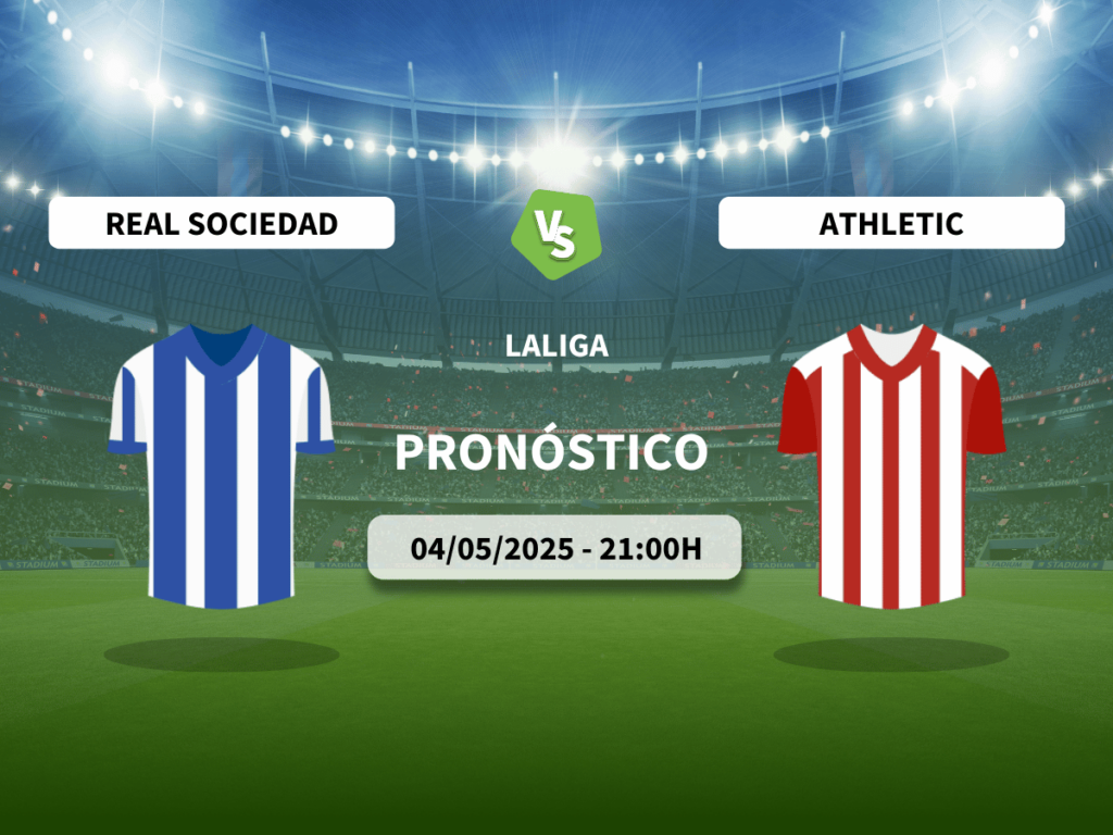 Pronóstico Real Sociedad vs Athletic Club (04/05/2025)