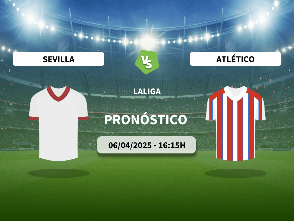 Pronóstico Sevilla – Atlético Madrid (06/04/25) | LaLiga