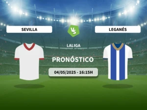 Pronóstico Sevilla FC vs CD Leganés (04/05/2025)